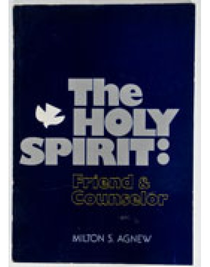 The Holy Spirit - Friends & Counsellor