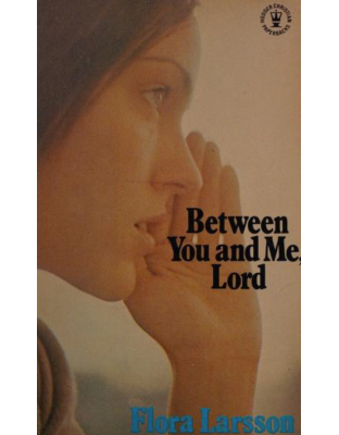 Between You and Me Lord - poems