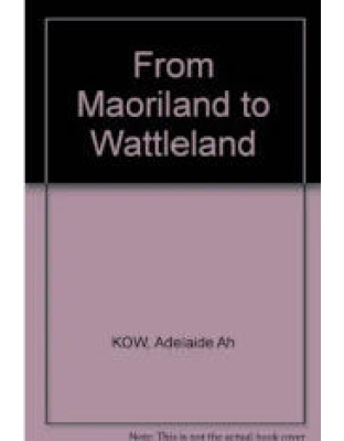 From Maoriland to Wattleland - Ernest & Beattie Dixon