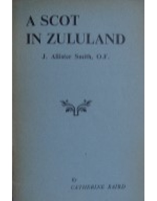 A Scot in Zululand (Allister Smith)