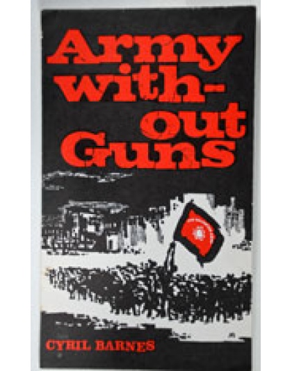 Army Without Guns (Cyril Barnes)