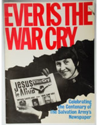 Ever is the War Cry (100 years of S.A. Newspapers)