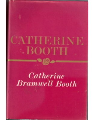 Catherine Booth by Catherine Bramwell Booth (Hardback)