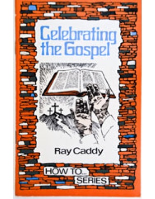 Celebrating the Gospel