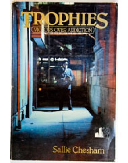 Trophies - Victors over addiction (paperback)