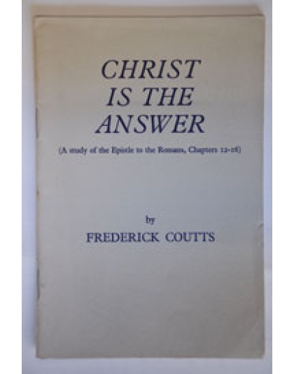 Christ is the Answer (Romans 12 -26) Booklet