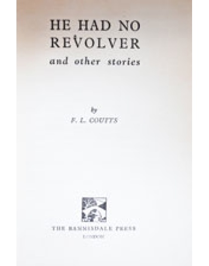 He Had No Revolver and other stories (hardback)