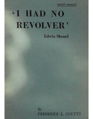 I Had No Revolver (Edwin Sheard)