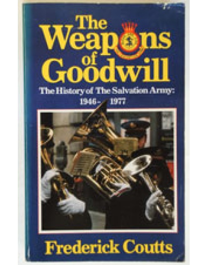 The Weapons of Goodwill (1946 - 1977) softback