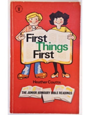 First Things First (Junior Armoury Readings)