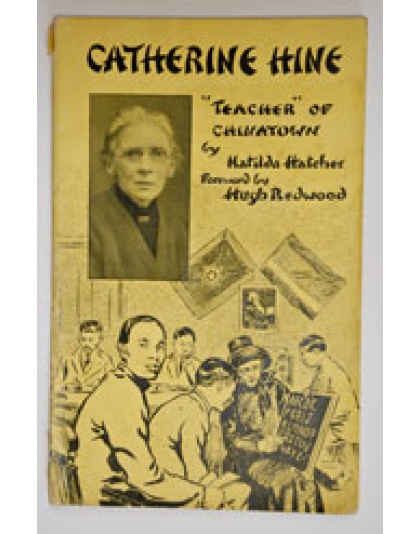 Catherine Hine - Teacher of Chinatown