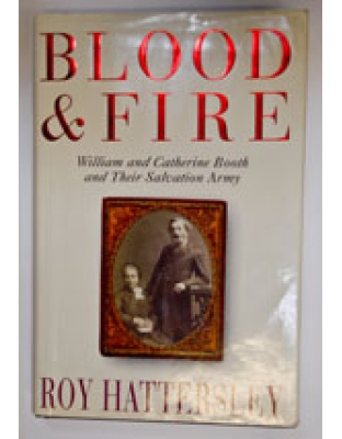 Blood & Fire - William & Catherine Booth (Hardback) Hattersley