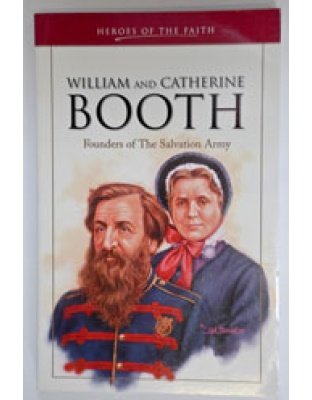 William and Catherine Booth - Founders of The Salvation Army