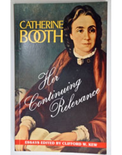 Catherine Booth - her Continuing Relevance