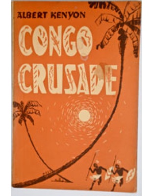 Congo Crusade - Henri & Paula Becquet