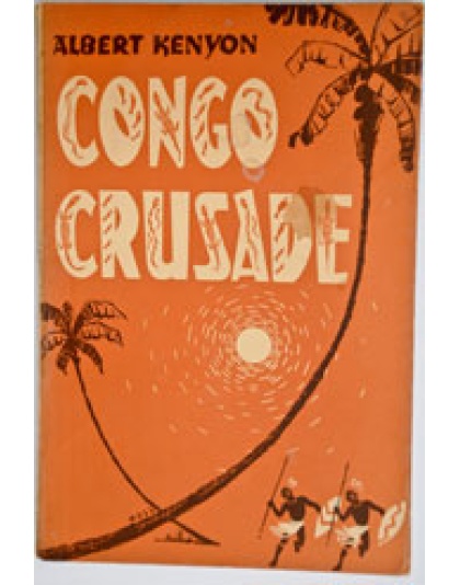 Congo Crusade - Henri & Paula Becquet