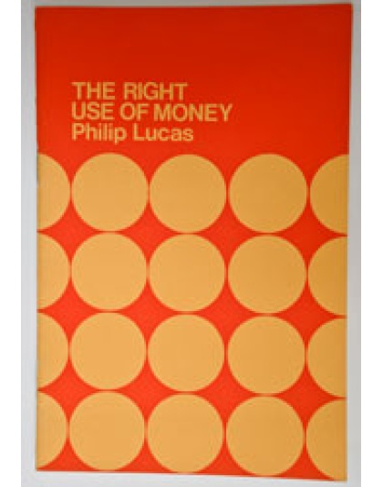 The Right Use of Money (Booklet)