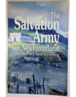 The Salvation Army in Newfoundland  1886 - 1986