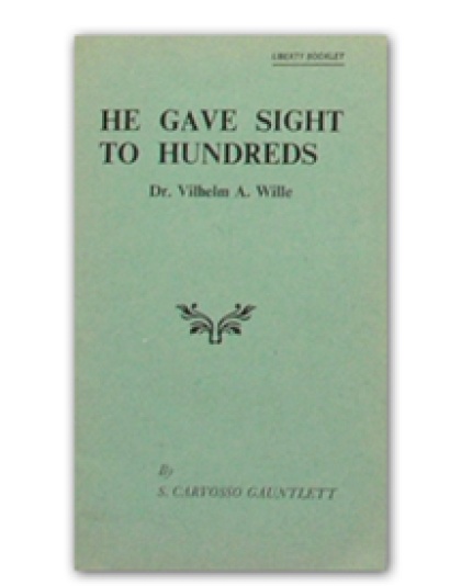 He Gave Sight to Hundreds (Dr Vilhelm Wille)