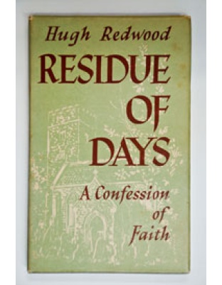 Residue of Days (A Confession of Faith)