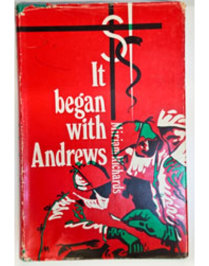 It Began with Andrews - SA Medical work (hardback)