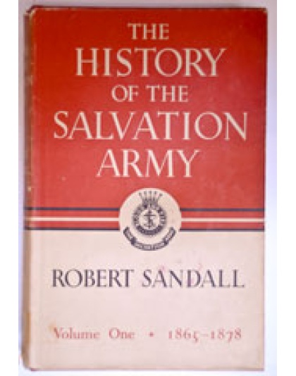 The History of the Salvation Army - Volume 1 (1865-1878)