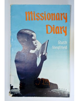 Missionary Diary - Ruth Siegfried (hardback)