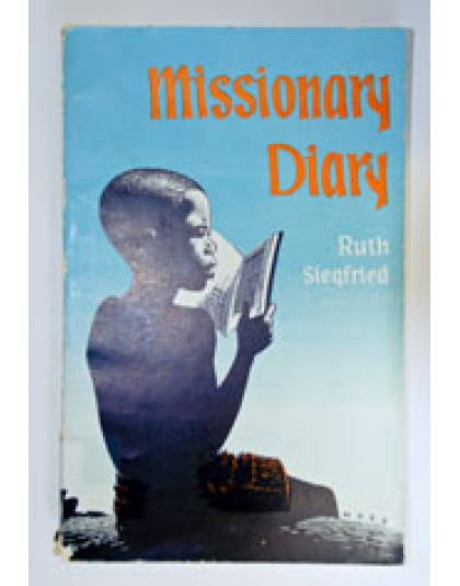 Missionary Diary - Ruth Siegfried (hardback)