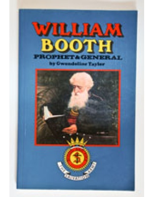 William Booth - Prophet and General