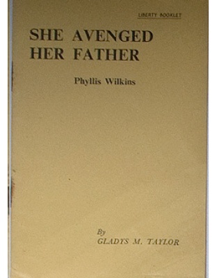 She Avenged Her Father (Phylliss Wilkins)