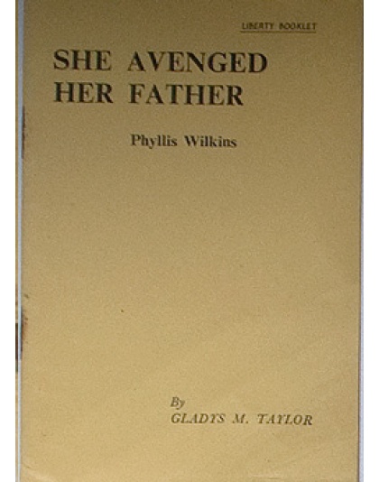 She Avenged Her Father (Phylliss Wilkins)