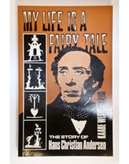 My Life is a Fairy Tale (Hans Christian Andersen)