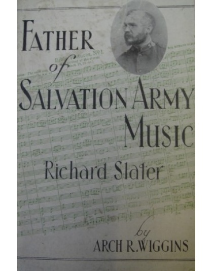 Father of Salvation Army Music (Richard Slater)