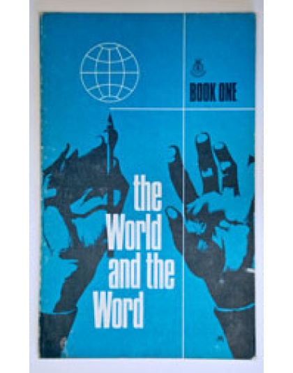 The World and the Word (Books 1, & 2 )