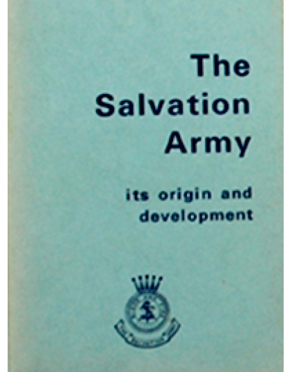 The Salvation Army its Origin and Development