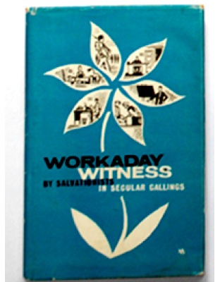 Workaday Witness (Salvationists in Secular Callings)