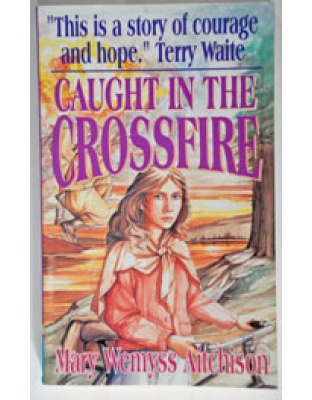 Caught in the Crossfire (Janine Neale)